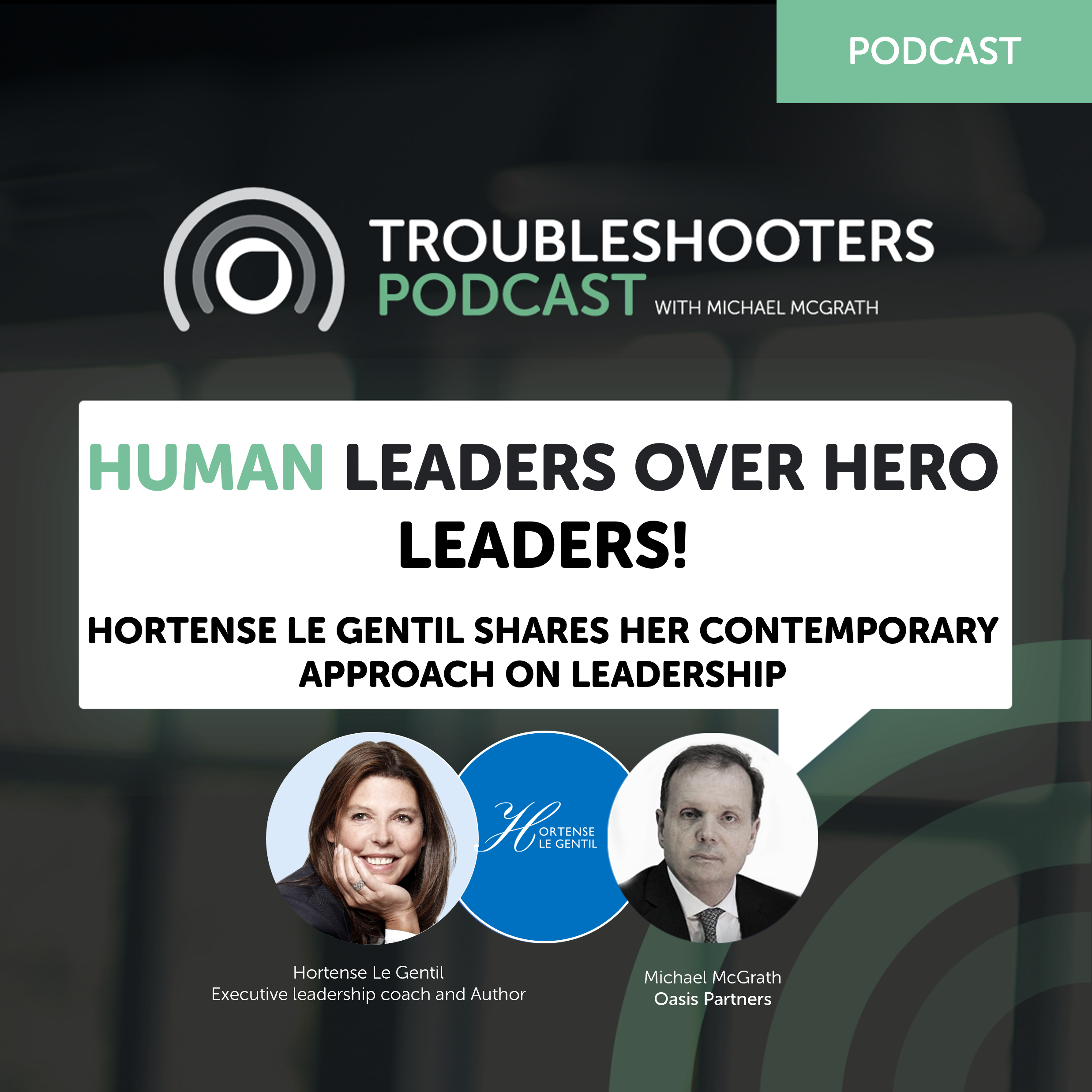 Human Leaders over Hero Leaders!